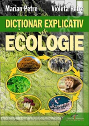 Dictionar explicativ de ecologie - Marian Petre