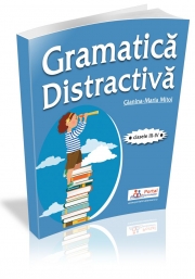 Gramatica distractiva. Teste rezolvate pentru clasele a III-a si a IV-a - Gianina-Maria Mitoi