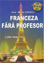 Franceza fara profesor - Ana-Maria Cazacu