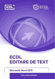 ECDL Editare de text. Microsoft Word 2019 - Ionut Danaila
