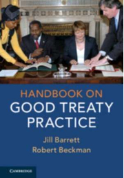 Handbook on Good Treaty Practice - Jill Barrett, Robert Beckman