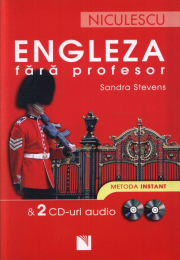 Engleza fara profesor &amp; 2 CD-uri audio. Metoda instant - Sandra Stevens