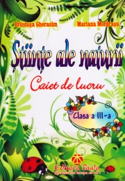 STIINTE ALE NATURII - AUXILIAR PENTRU CLASA A III-A