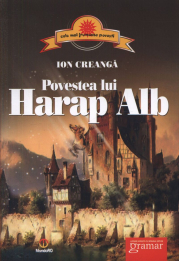 Povestea lui Harap-Alb - Ion Creanga