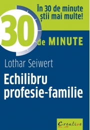 Echilibru profesie, familie - Lothar Seiwert