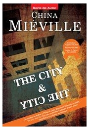 THE CITY and THE CITY - China Mieville