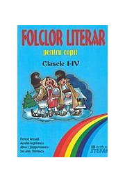 Folclor literar pentru copii clasele 1-4 - Florica Ancuta