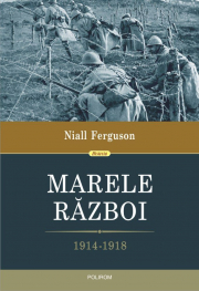 Marele Razboi. 1914-1918 - Niall Ferguson