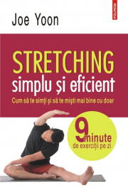 Stretching simplu si eficient - Joe Yoon