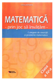 Matematica de la A la Z. Culegere de exercitii si probleme. Clasa a 4-a + Culegere multimedia CD - Corina istrate