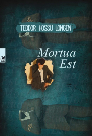Mortua Est - Teodor Hossu-Longin