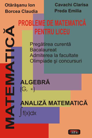 Probleme de matematica pentru liceu - Otarasanu Ion - Ed. Antet