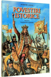 Povestiri istorice volumul 1 - Dumitru Almas