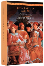De familia. Despre familie - Leon Battista Alberti