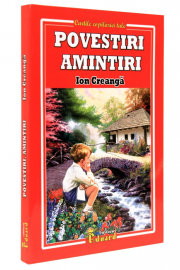 Povestiri, amintiri - Ion Creanga