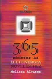 365 de modalitati pentru intensificarea energiei spirituale. In limba maghiara