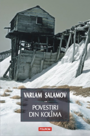 Povestiri din Kolima, volumul 2 - Varlam Salamov