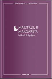 Maestrul si Margareta (vol. 3) - Mihail Bulgakov