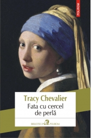 Fata cu cercel de perla - Tracy Chevalier
