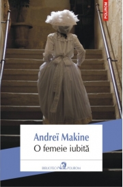 O femeie iubita - Andrei Makine
