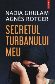 Secretul turbanului meu - Nadia Ghulam, Agnes Rotger