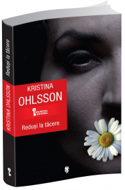 Redusi la tacere - Kristina Ohlsson