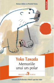 Memoriile unui urs polar - Yoko Tawada