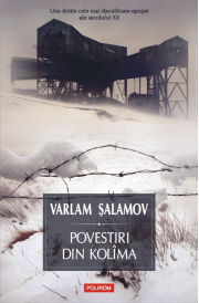Povestiri din Kolima 1 (editia 2021) - Varlam Salamov