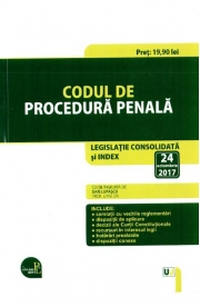 Codul de procedura penala. Editie ingrijita de Dan Lupascu, Legislatie consolidata si index actualizat la 24 octombrie 2017.
