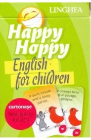 Happy Hoppy. English for Children. Cartonase. Insusiri si relatii