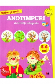 Ma joc si invat. Anotimpuri. Activitati integrate 5-6 ani