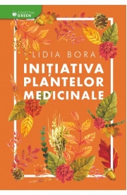 Initiativa plantelor medicinale (Lidia Bora)