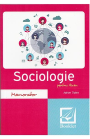 Memorator de sociologie pentru liceu Ed. 2017 - Adrian Tiglea