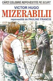 Mizerabilii - Victor Hugo, Pauline Francis