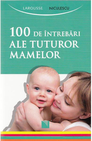 100 de intrebari ale tuturor mamelor
