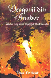 Dragonii din Anador. Seria Urmasul Pandemoniului. Vol. 1 - Lisa Darlent