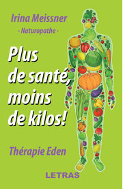 Plus de sante, moins de kilos!. Therapie Eden (eBook PDF) - Irina Meissner