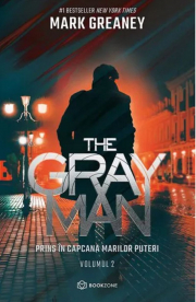 The Gray Man. Prins in capcana marilor puteri - Mark Greaney