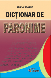 Dictionar de paronime - Elena. Cracea