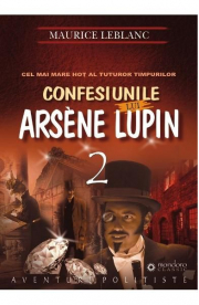 Confesiunile lui Arsene Lupin - Maurice Leblanc