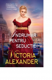 Indrumar pentru seductie - Victoria Alexander