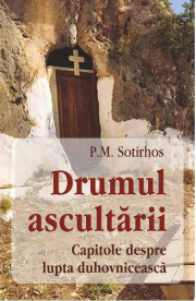 Drumul ascultarii - P. M. Sotirhos