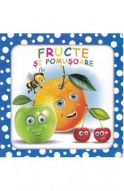 Bulinele vesele: Fructe si pomusoare
