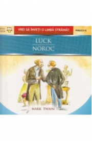 Luck / Noroc - Mark Twain