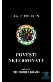 Povesti neterminate (editie de buzunar) - J. R. R. Tolkien