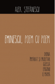 Eminescu, poem cu poem. Doina - Alex Stefanescu