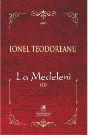 La Medeleni. Voumul 2 - Ionel Teodoreanu