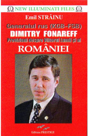 Generalul rus Dimitry Fonareff. Previziuni despre Viitorul Lumii si al Romaniei