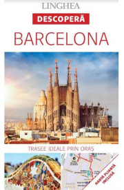 Descopera Barcelona - trasee ideale prin oras