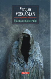Statuia comandorului - Varujan Vosganian